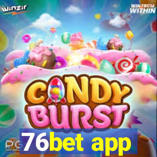 76bet app